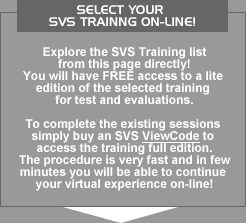 Explore the SVS Training list from this page directly! You will have a free access to a lite edition of the selected training for test and evaluations.